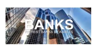 بزرگترین بانک‌های جهان از نظر میزان دارایی